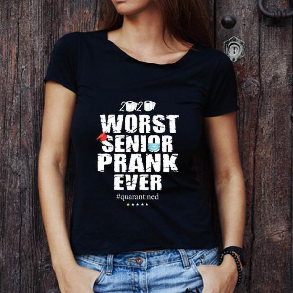 Top 2020 Worst Senior Prank Ever Quarantined Coronavirus shirt