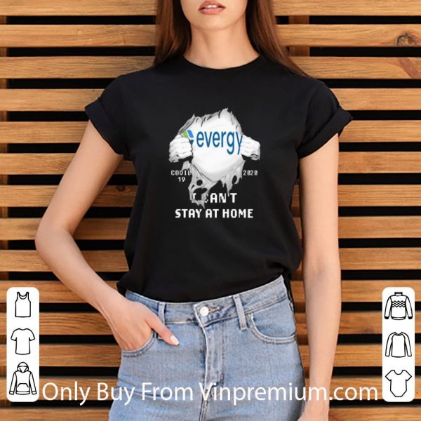 Original Evergy I Can’t Stay At Home Covid-19 2020 Coronavirus shirt