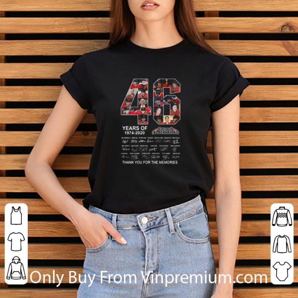 Official 46 Years Of 1974 2020 Chicago Blackhawks Signatures shirt