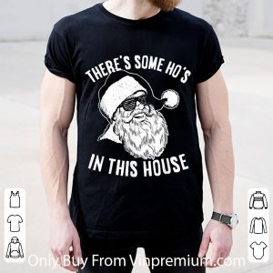 Pretty There’s Some Ho’s In This House Christmas shirt 1
