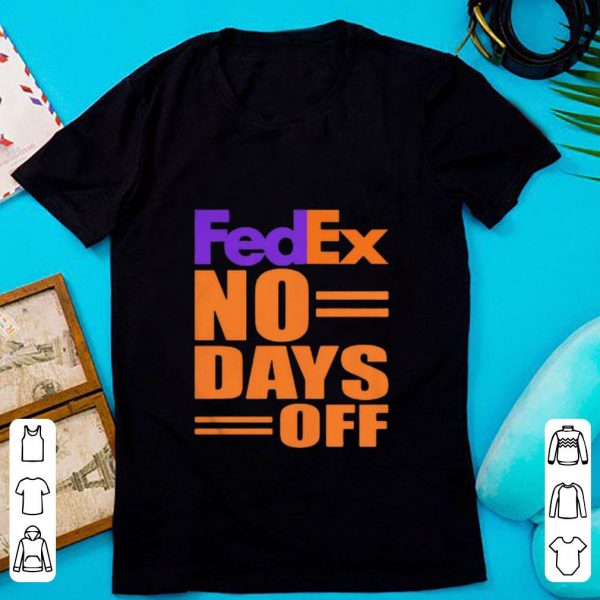 Premium Logo Fedex No Day Off shirt