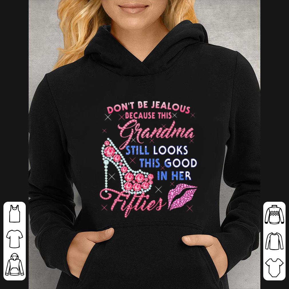 14ac1964 official don t be jealous because this grandma still looks this good in her fifties shirt 4 - Official Don’t Be Jealous Because This Grandma Still Looks This Good In Her Fifties shirt