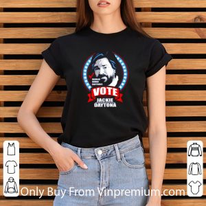 Original Regular Human Bartender Vote Jackie Daytona Meme 2020 shirt 2