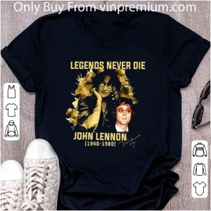 Awesome Legends Never Die John Lennon 1940-1980 Signature The Beatles shirt 1