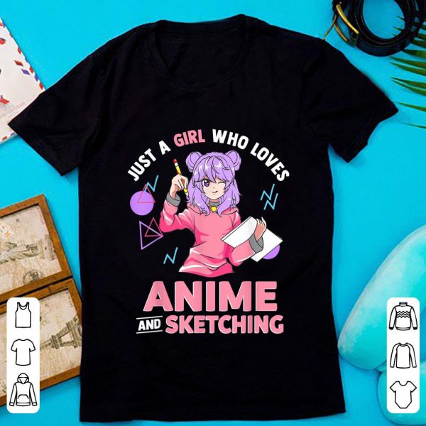 Official Just A Girl Who Loves Anime and Sketching shirt