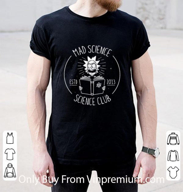 Original Rick’s Sanchez Mad Science Estd 2013 Science Club shirt