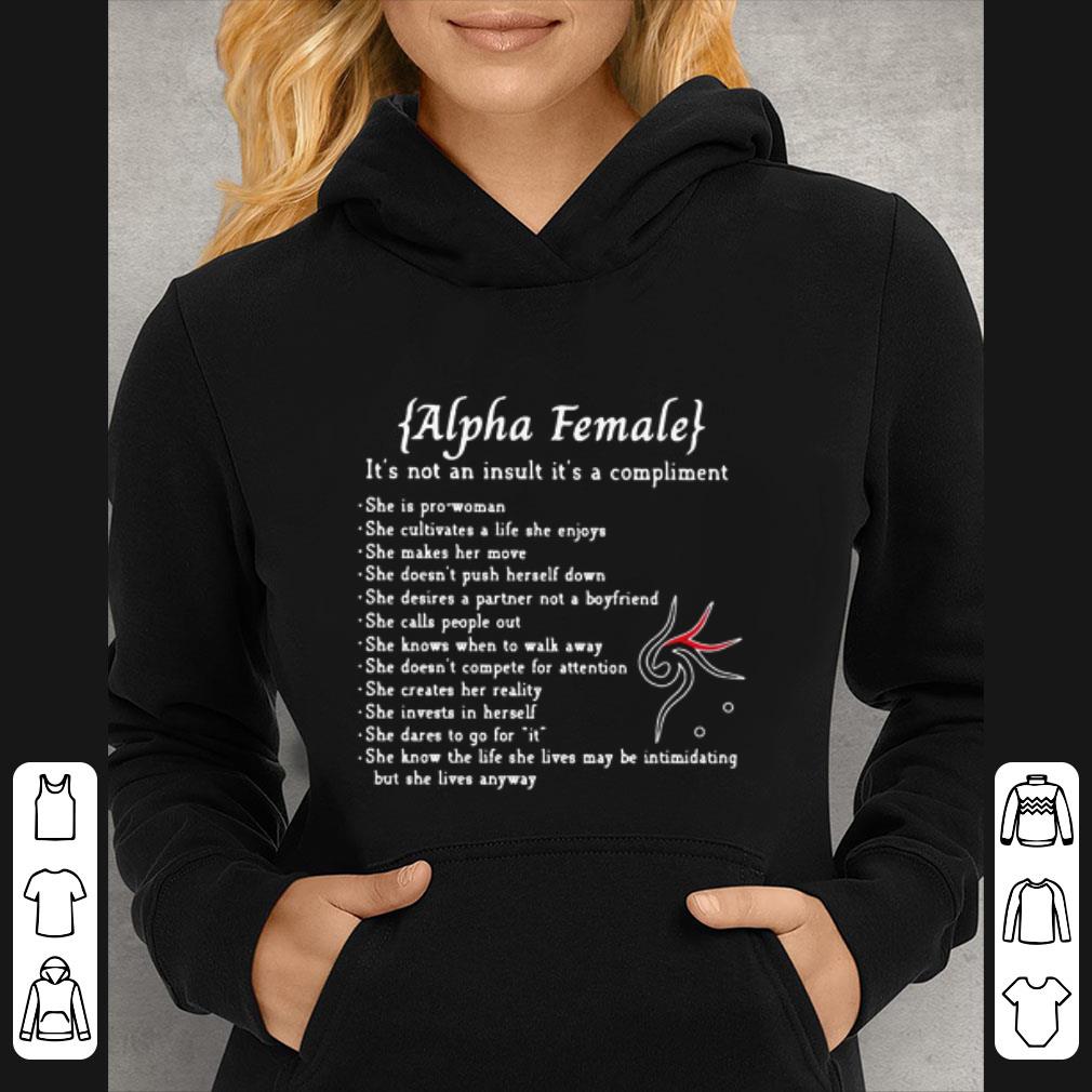 34aa8331 official alpha female it s not an insult it s a compliment but she lives anyway shirt 4 - Official Alpha Female It’s Not An Insult It’s A Compliment But She Lives Anyway shirt