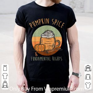 Hot Vintage Distressed Pumpkin Spice And Fundamental Rights shirt 1