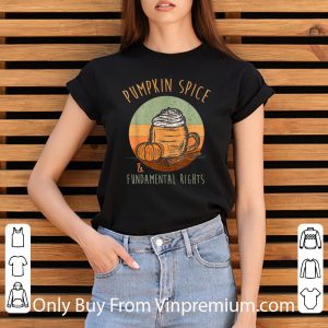 Hot Vintage Distressed Pumpkin Spice And Fundamental Rights shirt 2