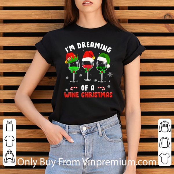 Pretty I'm Dreaming Of Wine Christmas Wine Drinking Lover shirt