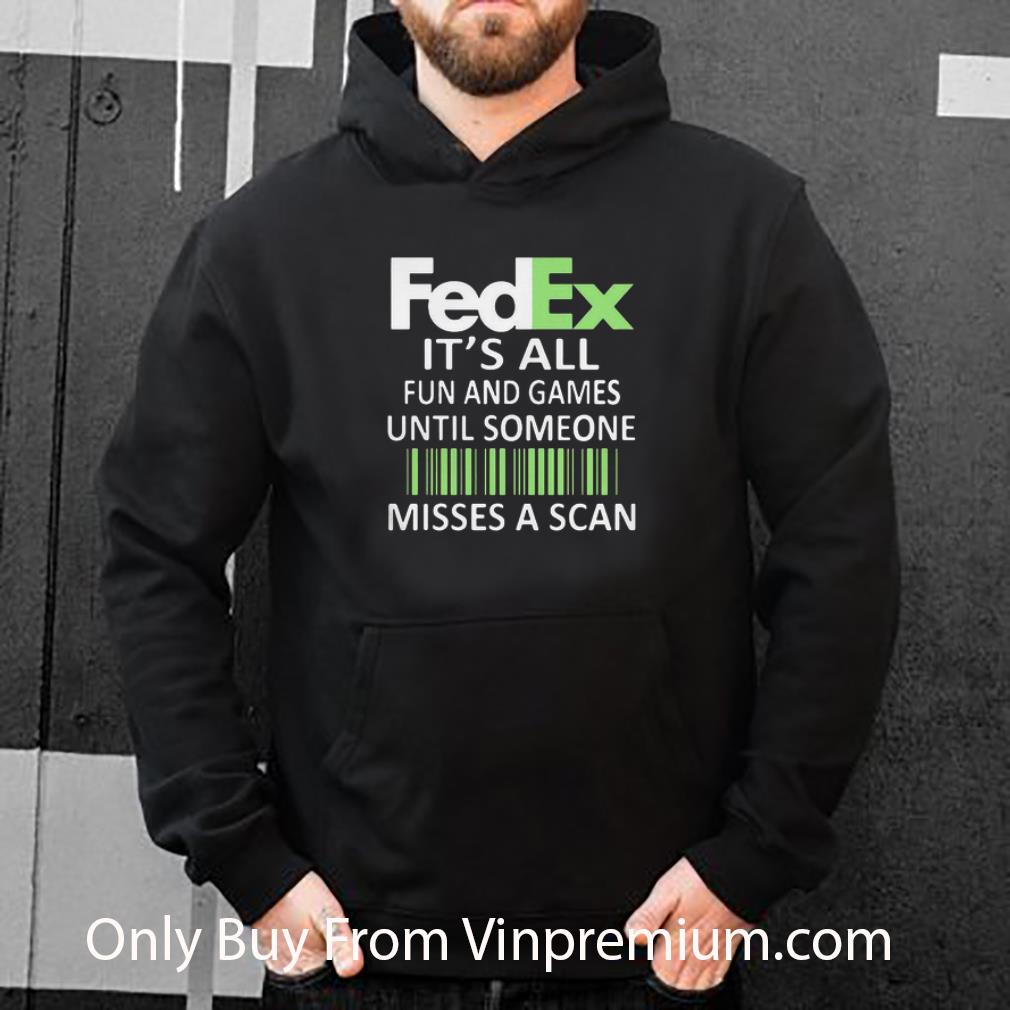 Top It’s All Fun And Games Until Someone Misses A Scan Fedex shirt 5c0ccc88 top it s all fun and games until someone misses a scan fedex shirt 4 - Top It’s All Fun And Games Until Someone Misses A Scan Fedex shirt