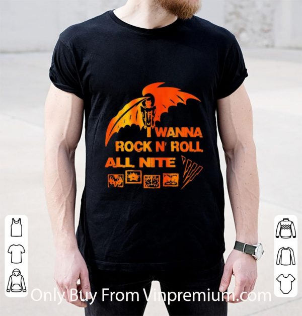 Nice I Wanna Rock N’roll All Nite shirt