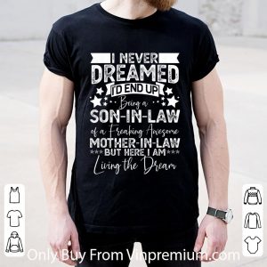Hot Son In Law Birthday Awesome Mother In Law shirt 1