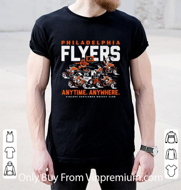 Original Philadelphia Flyers Anytime Anywhere shirt