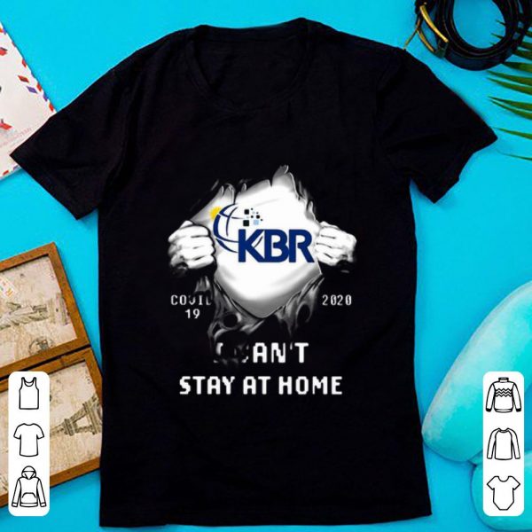Original Kbr Inside Me Covid-19 2020 I Can’t Stay At Home shirt