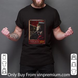 Nice Halloween Joker Joaquin Phoenix In Theaters Now shirt 2