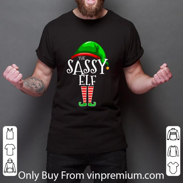 Great The Sassy Elf Family Matching Group Christmas shirt