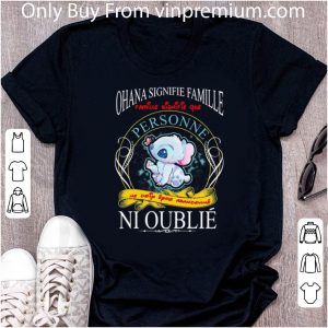 Top Stitch Ohana Signifie Famille Que Personne Ne Doip Eyro Abandonne Ni Oublie shirt 1