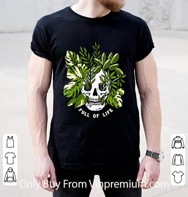 Original Full Of Life Version Skull shirt