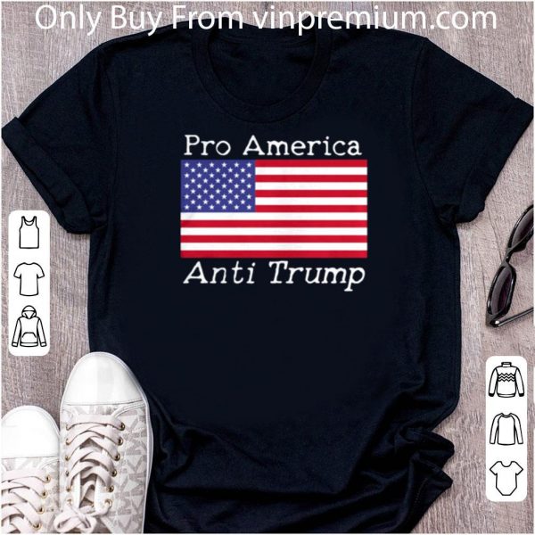 Original Pro America Anti Trump 4th Of July Independence Day shirt