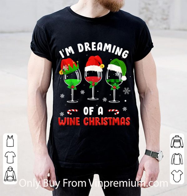 Pretty I'm Dreaming Of Wine Christmas Wine Drinking Lover shirt
