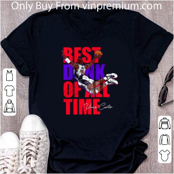 Premium Vince Carter Best Dunk Of All Time Signature shirt