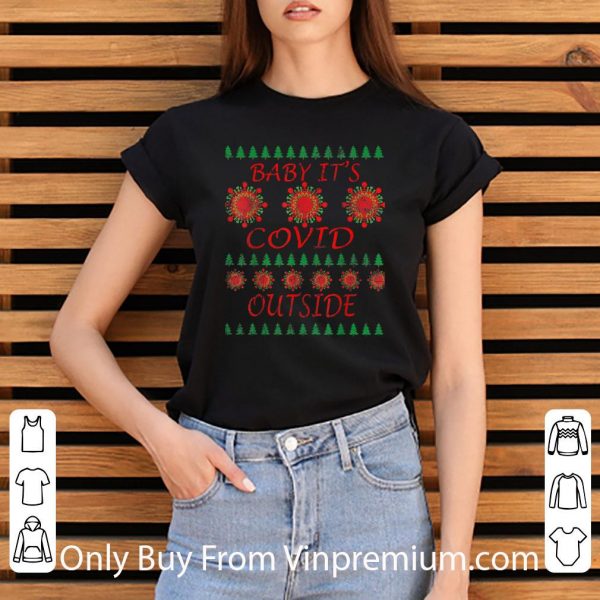 Top Baby It's Covid Outside 2020 Ugly Christmas shirt