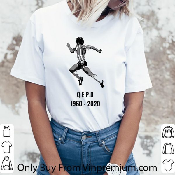 Nice Q.E.P.D 1960-2020 Rip Diego Maradona shirt