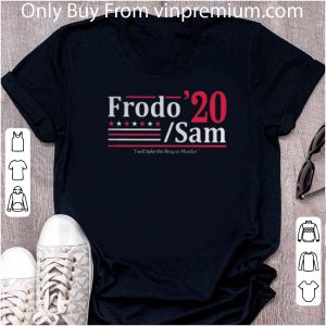 Awesome Frodo 2020 Sam I Will Take The Ring To Mordor shirt