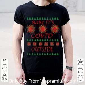 Top Baby It's Covid Outside 2020 Ugly Christmas shirt 1