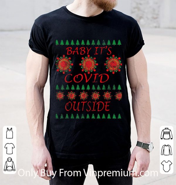 Top Baby It's Covid Outside 2020 Ugly Christmas shirt