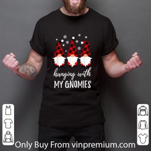 Great Hanging With My Gnomies Christmas shirt 2