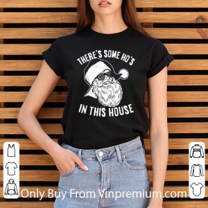 Pretty There’s Some Ho’s In This House Christmas shirt 2