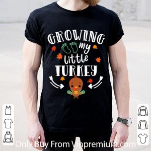 Official Growing My Turkey Thanksgiving shirt 1