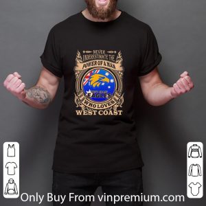 Top Never Underestimate The Power Of A Man Who Loves West Coast shirt 2