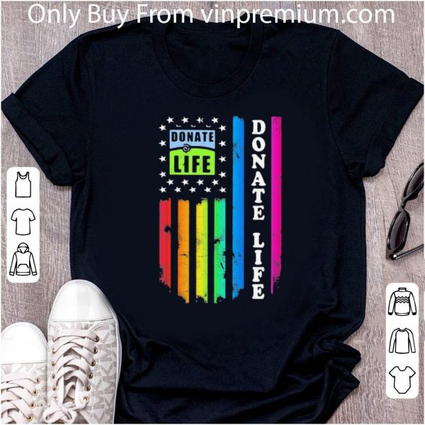 Premium Lgbt Donate Life American Flag Independence Day shirt