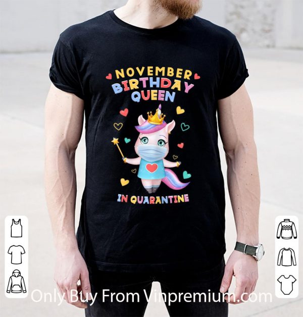 Original November Birthday Queen In Quarantine Unicorn shirt