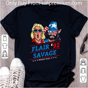 Hot Flair Savage '92 Savage Woo Yeah shirt 1
