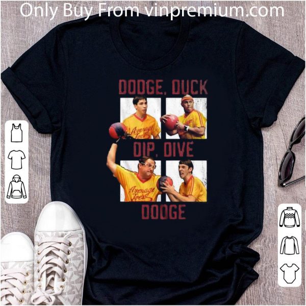 Hot Average Joe’s Dodge Duck Dip Dive Dodgeball shirt