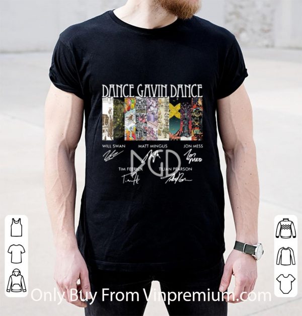 Original Dance Gavin Dance Will Swan Matt Mingus Jon Mess Signatures shirt