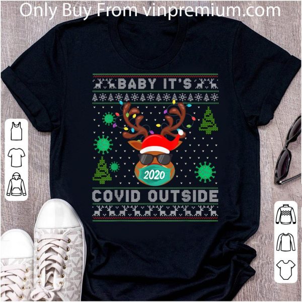 Top Baby It's Covid Outside Reindeer 2020 Ugly Christmas shirt