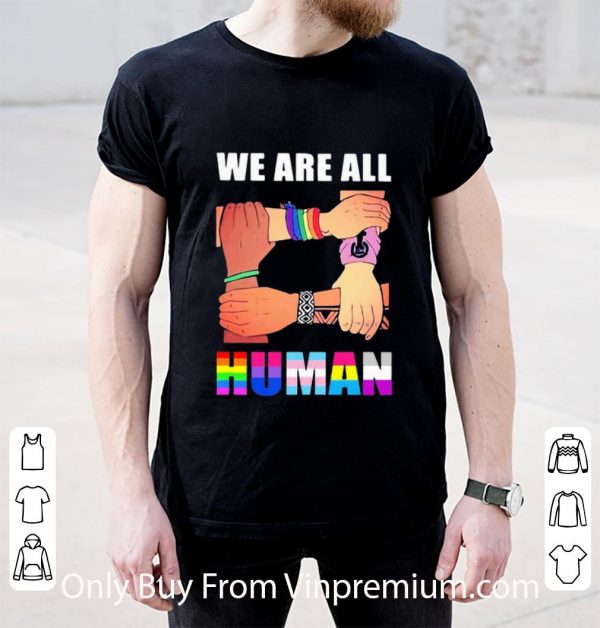 Awesome We Are All Human Black Lives Matter Lgbt shirt