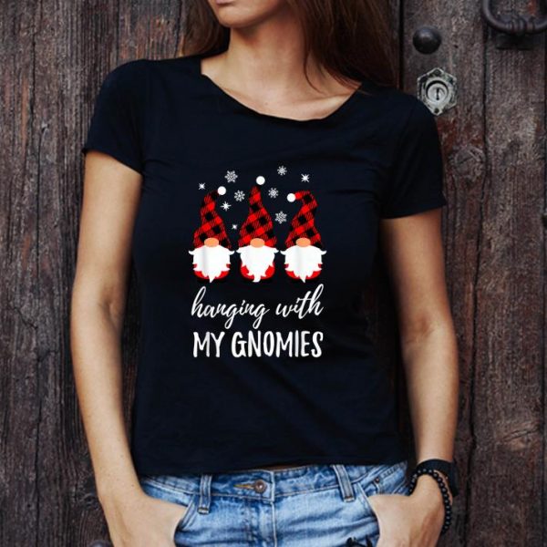 Great Hanging With My Gnomies Christmas shirt