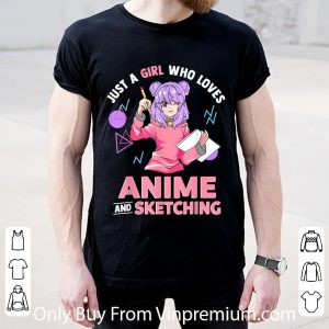 Official Just A Girl Who Loves Anime and Sketching shirt 1