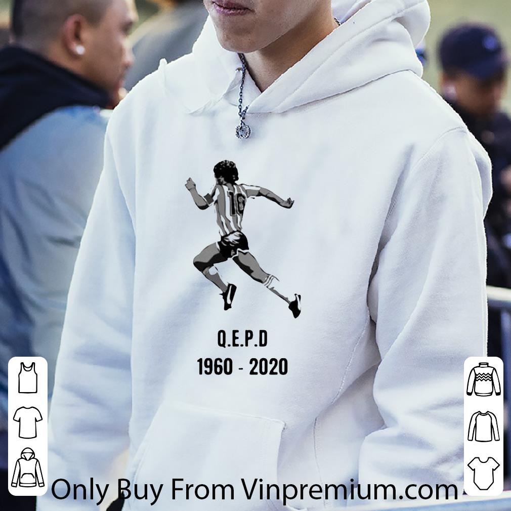 Nice Q.E.P.D 1960-2020 Rip Diego Maradona shirt f33d701c nice q e p d 1960 2020 rip diego maradona shirt 4 - Nice Q.E.P.D 1960-2020 Rip Diego Maradona shirt