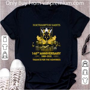 Hot Northampton Saints 140th Anniversary 1880 2020 Thank You For The Memories shirt 1
