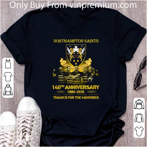 Hot Northampton Saints 140th Anniversary 1880 2020 Thank You For The Memories shirt