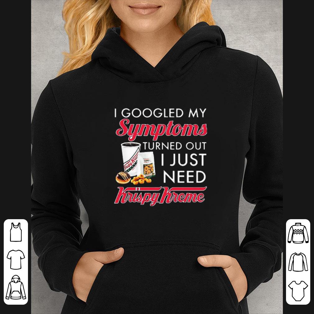 fad0b1db top i googled my symptoms turned out i just need krispy kreme shirt 4 - Top I Googled My Symptoms Turned Out I Just Need Krispy Kreme shirt