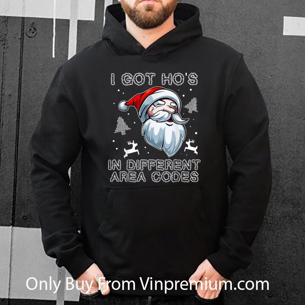 fc5332d4 great i got ho s in different area codes santa claus christmas shirt 4 - Great I Got Ho's In Different Area Codes Santa Claus Christmas shirt