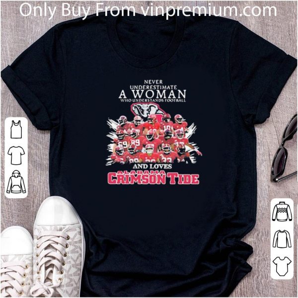 Pretty Never Underestimate An Old Woman Who Understands Alabama Crimson Tide shirt